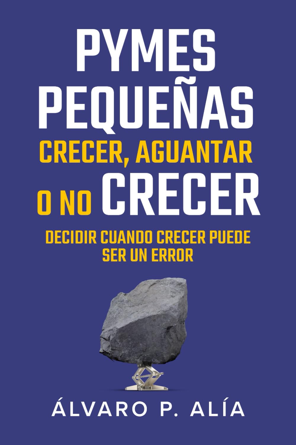 Pymes pequeñas: crecer, aguantar o no crecer: Decisiones de escala cuando el margen es frágil