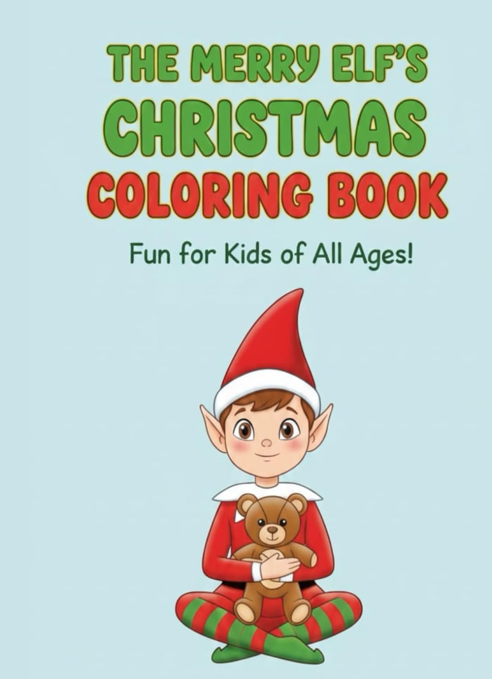 Christmas Elf Coloring Book for Kids: Fun Holiday Pages to Color