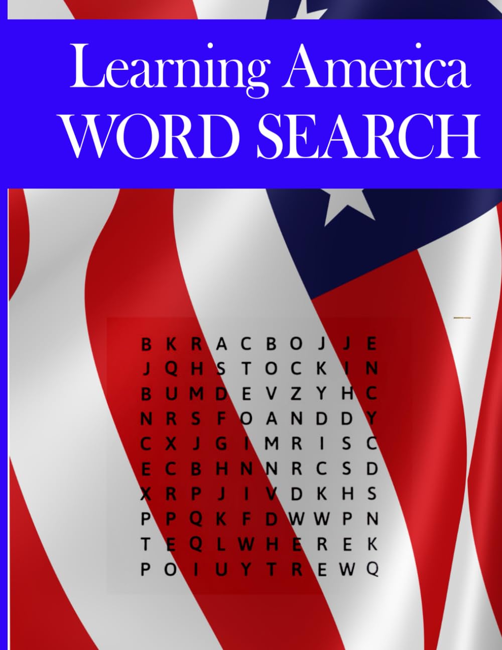 Learning About America: An Educational Word Search Journey: 100 Educational Word Search Puzzles Exploring the United States