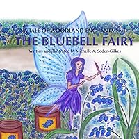 The Bluebell Fairy: A tale of woodland magic 1507701144 Book Cover