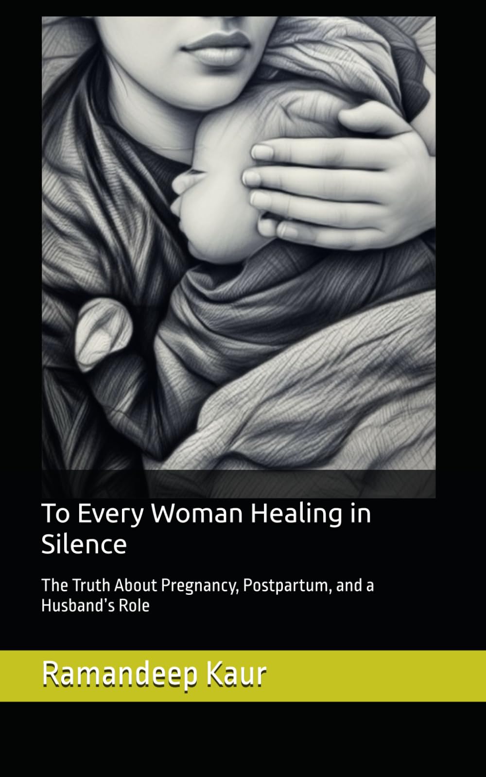 To Every Woman Healing in Silence: The Truth About Pregnancy, Postpartum, and a Husband’s Role