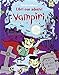 Vampiri. Con adesivi. Ediz. illustrata
