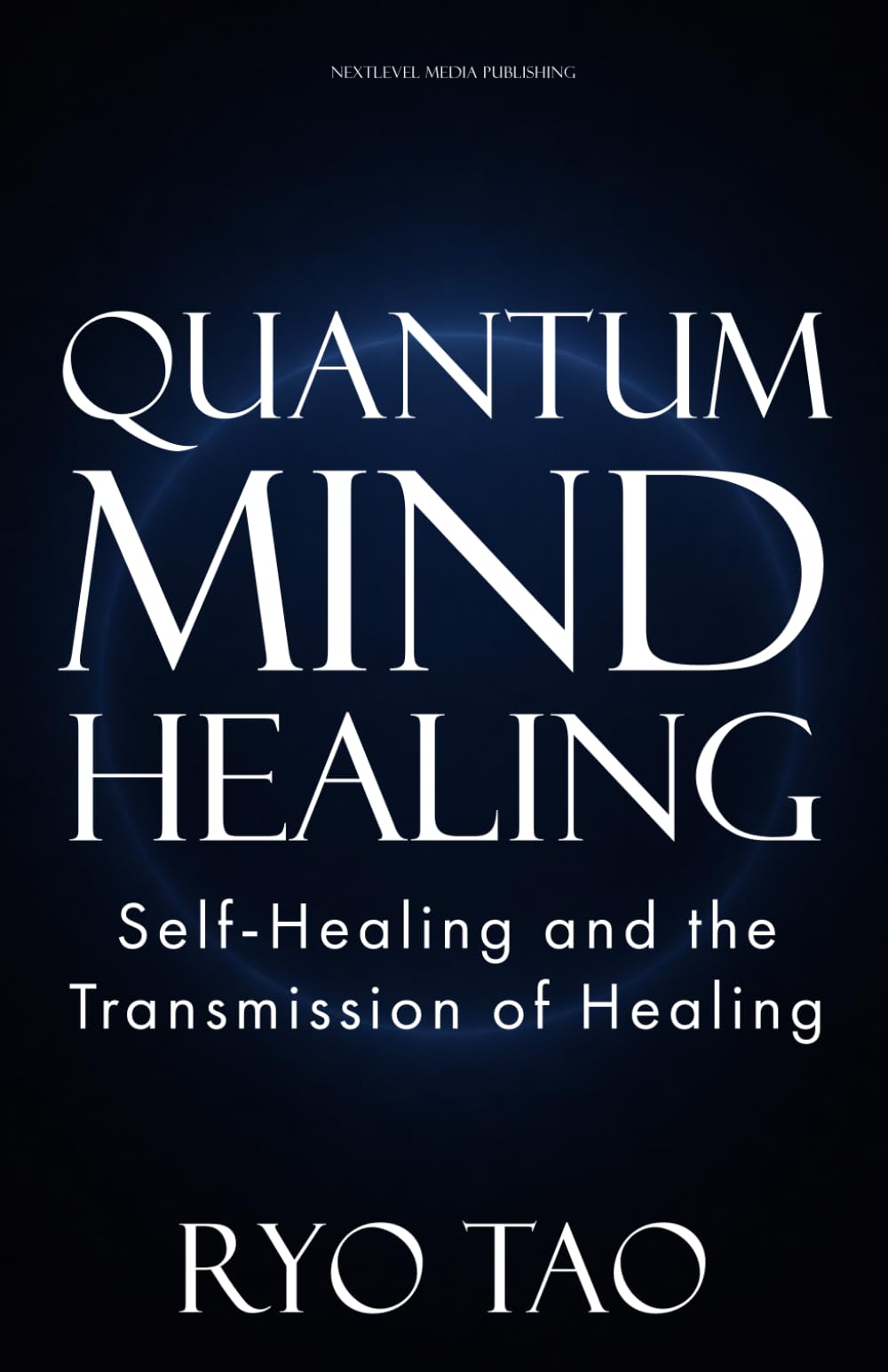 Quantum Mind Healing: Self-Healing and the Transmission of Healing