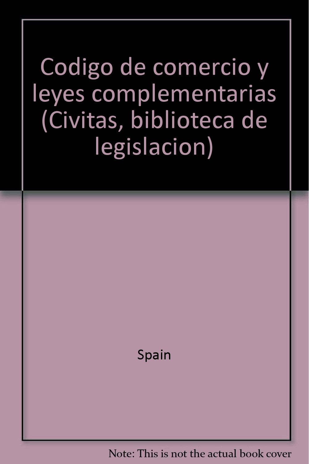 Codigo de comercio y leyes complementarias