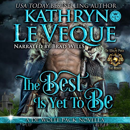 The Best Is Yet to Be by Kathryn Le Veque episode artwork