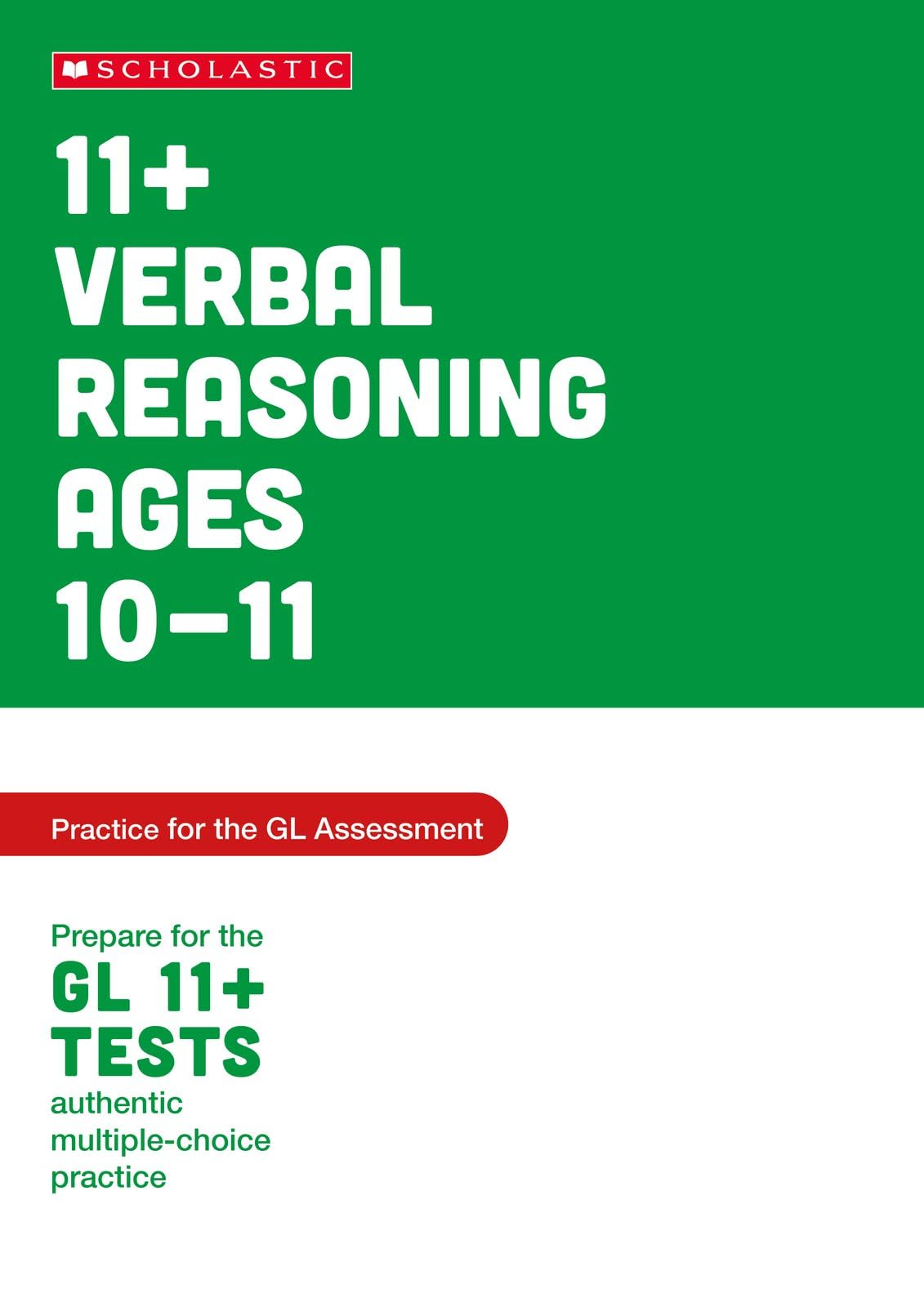 11+ GL Assessment Verbal Reasoning Practice and Test Ages 10-11: master key Verbal Reasoning skills for the 11+ (Pass Your 11+)
