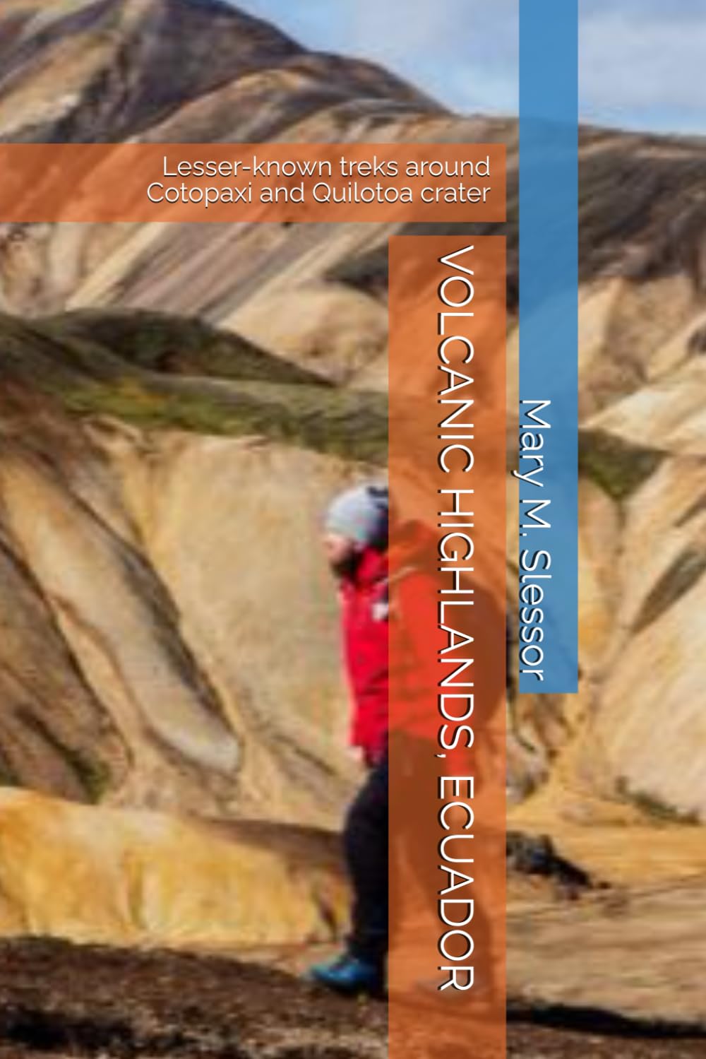 VOLCANIC HIGHLANDS, ECUADOR: Lesser-known treks around Cotopaxi and Quilotoa crater