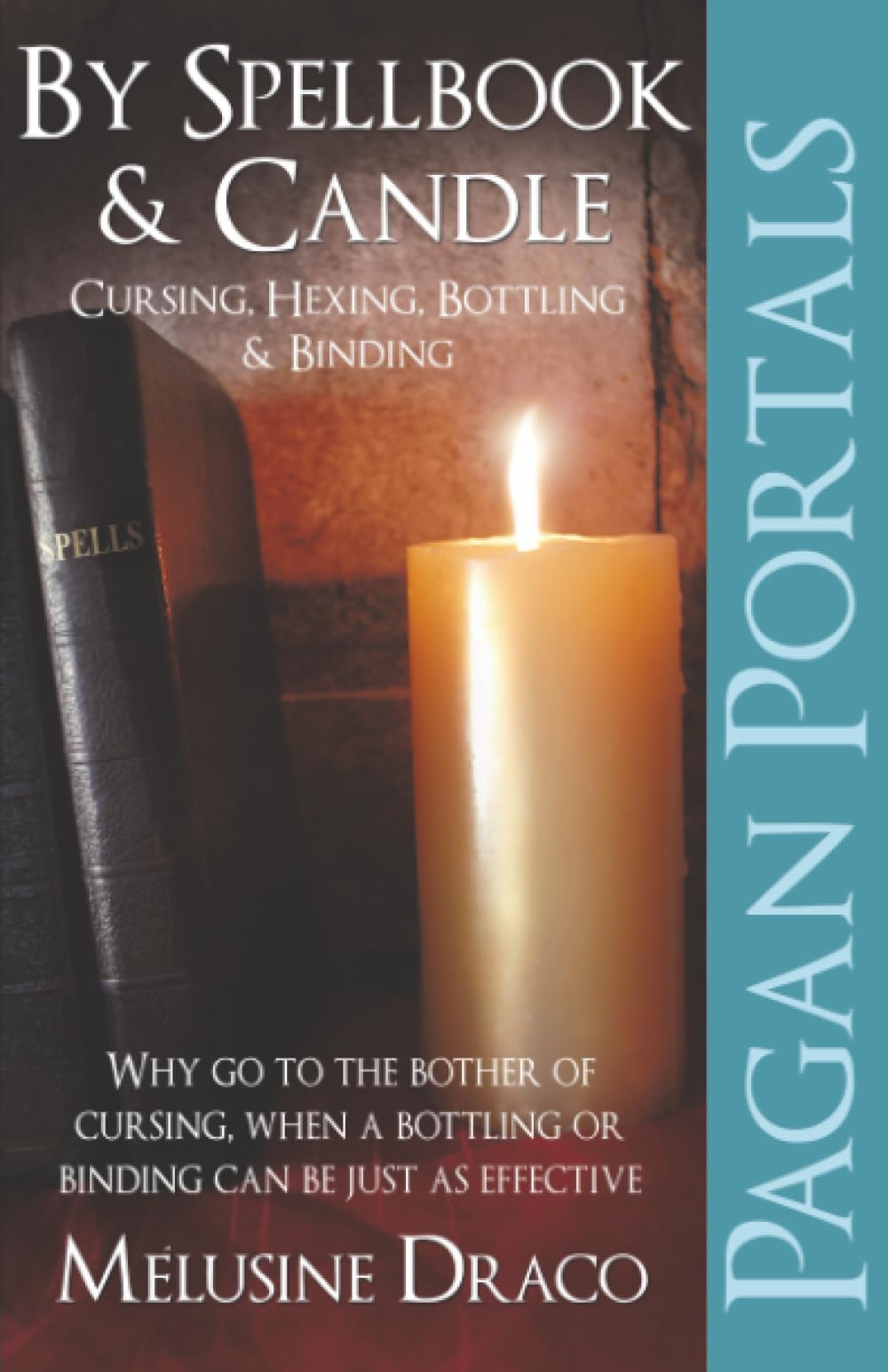 Pagan Portals Spellbook & Candle: Cursing, Hexing, Bottling & Binding