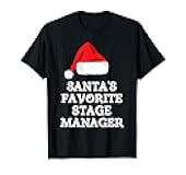 Santa's Favorite Stage Manager Christmas Hat Funny Xmas T-Shirt