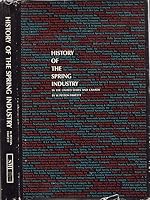 History of the spring industry in the United States and Canada 0960412026 Book Cover