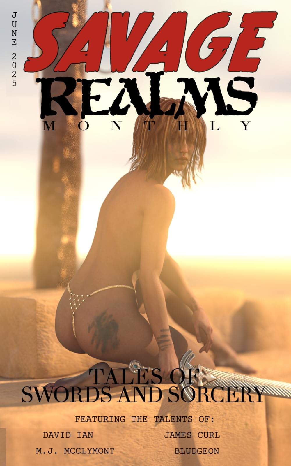 Savage Realms Monthly: June 2025: A collection of dark fantasy sword and sorcery short adventure stories (Savage Realms Monthly Dark Fantasy Sword and Sorcery Adventure Magazine)
