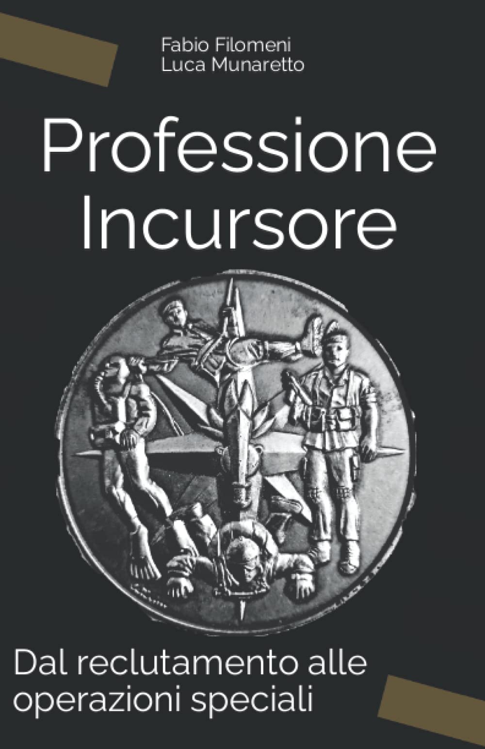 Professione Incursore: Dal reclutamento alle operazioni speciali