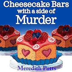 Couverture de Cheesecake Bars With a Side of Murder