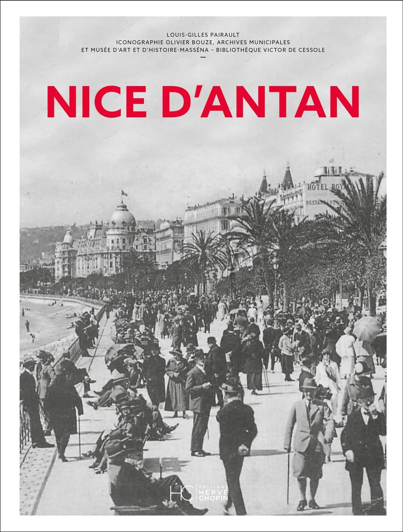 Nice d'Antan Nouvelle édition réveillez vos plus précieux souvenirs d'enfance