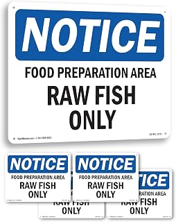 Food Preparation Area Raw Fish Only OSHA Notice Rigid Plastic Sign 14 Inch x 10 Inch - 5 Pack