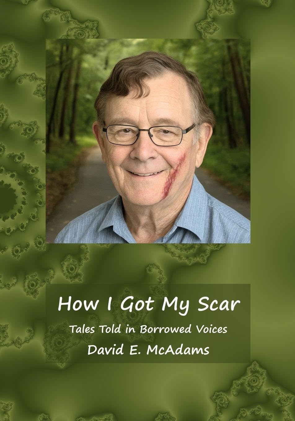 How I Got My Scar: Tales Told in Borrowed Voices