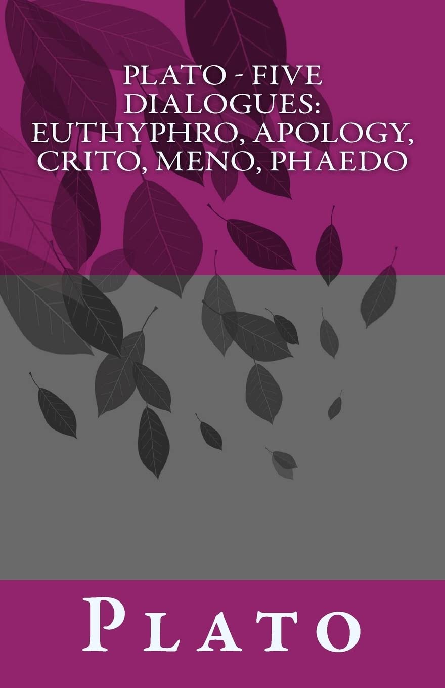 Plato - Five Dialogues: Euthyphro, Apology, Crito, Meno, Phaedo by Plato, Benjamin Jowett - Paperback
