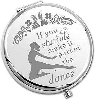 PLITI Dancer Compact Mirror Dance Teacher Gift If You Stumble Make It Part of The Dance Inspirational Pocket Mirror (Stumble Dance CM CA)