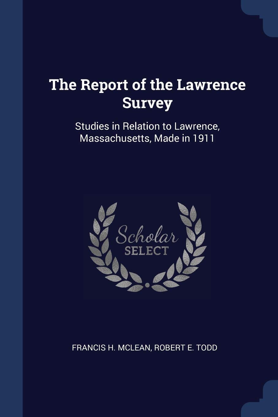 The Report of the Lawrence Survey: Studi