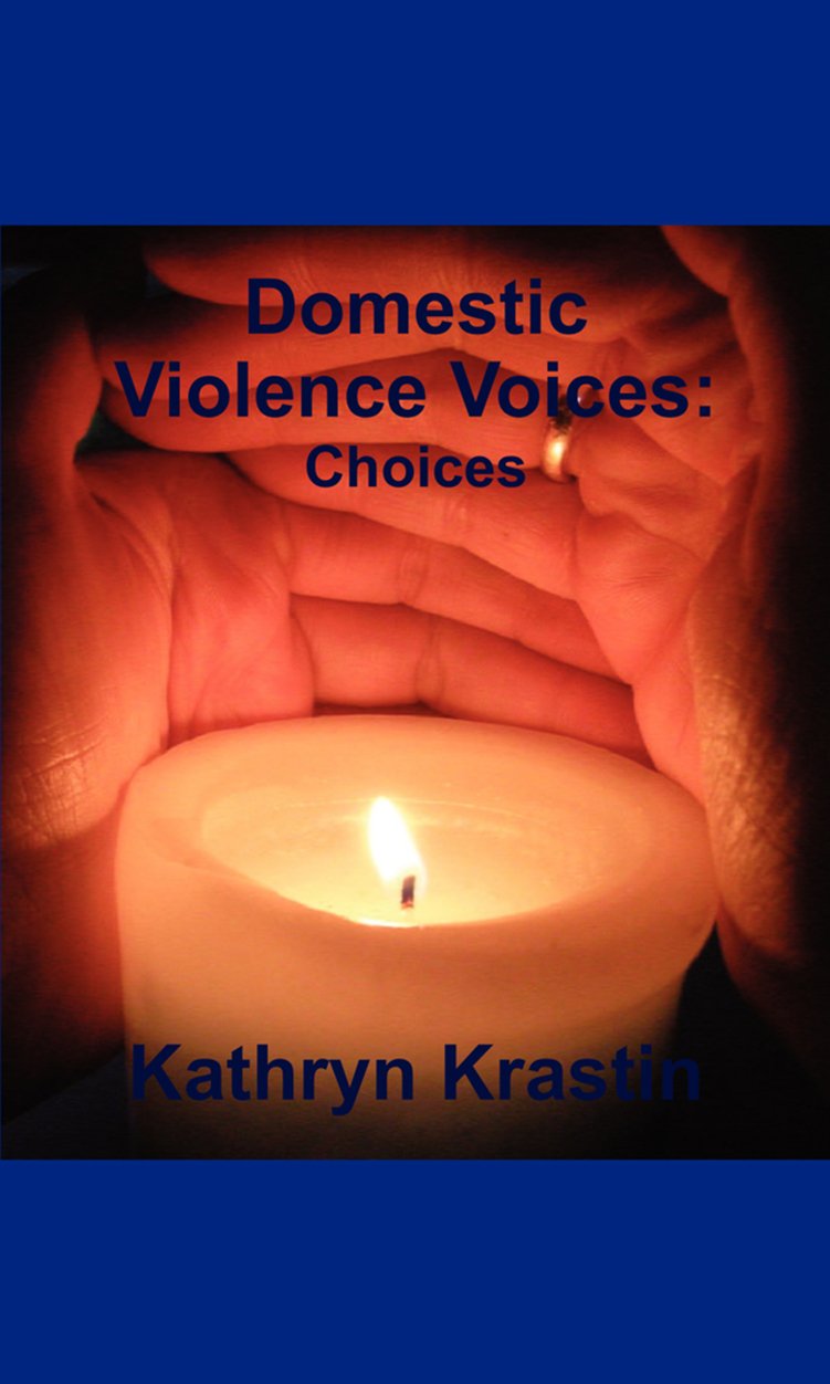 Domestic Violence Voices: Choices