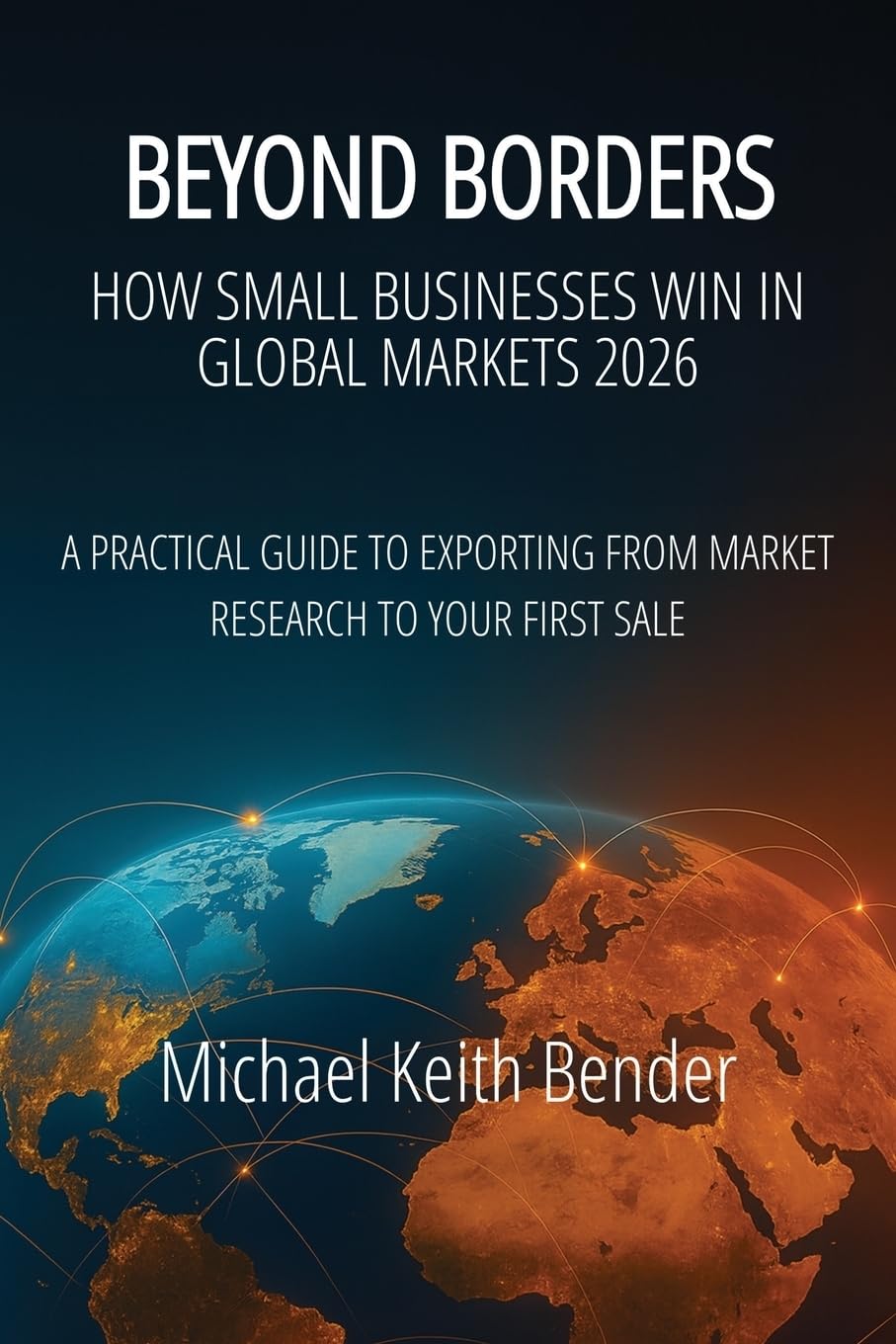 Beyond Borders 2026: How Small Businesses Win in Global Markets
