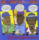 Not The Same Old Blues Crap II