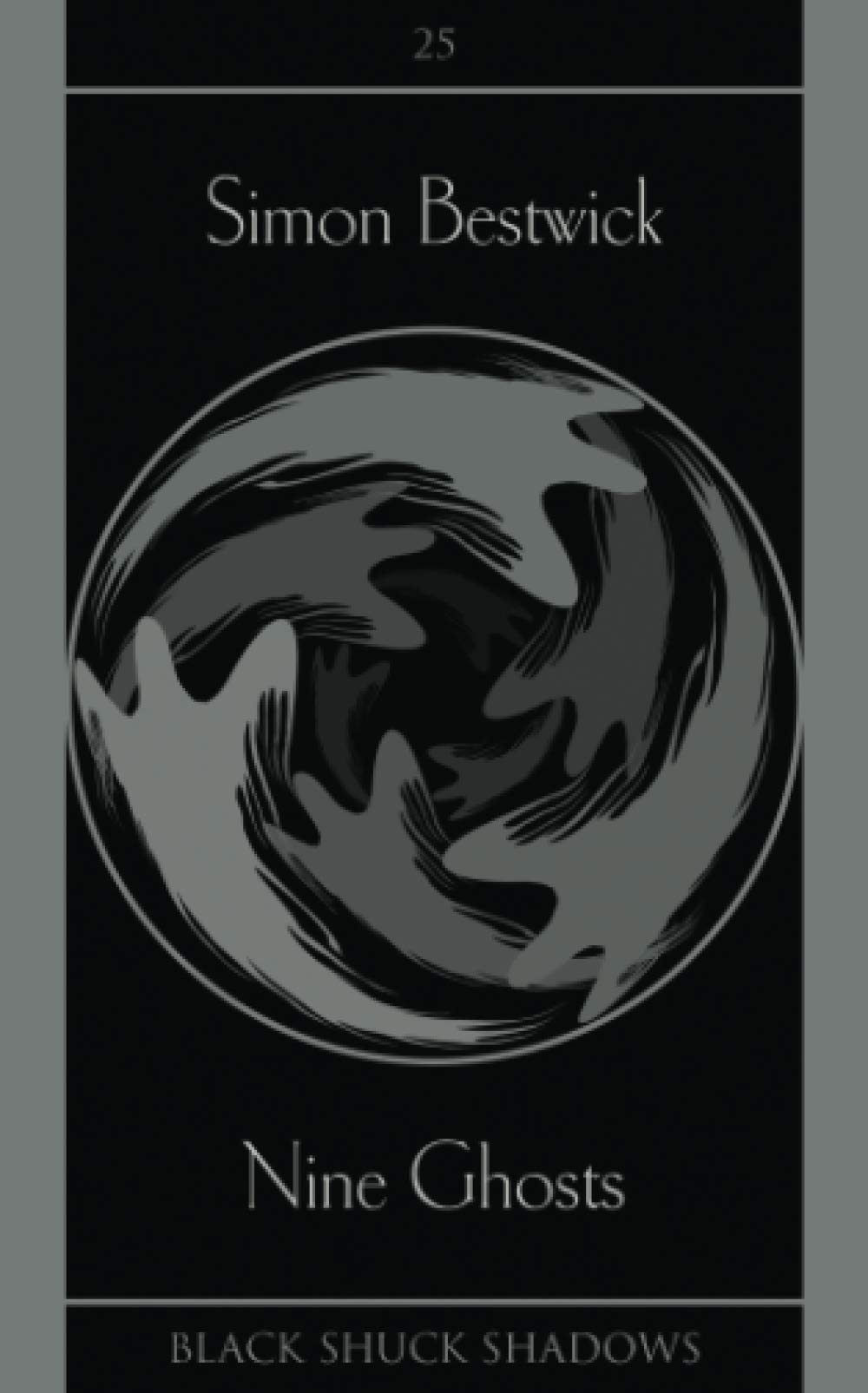 Nine Ghosts: 25 (Black Shuck Shadows)