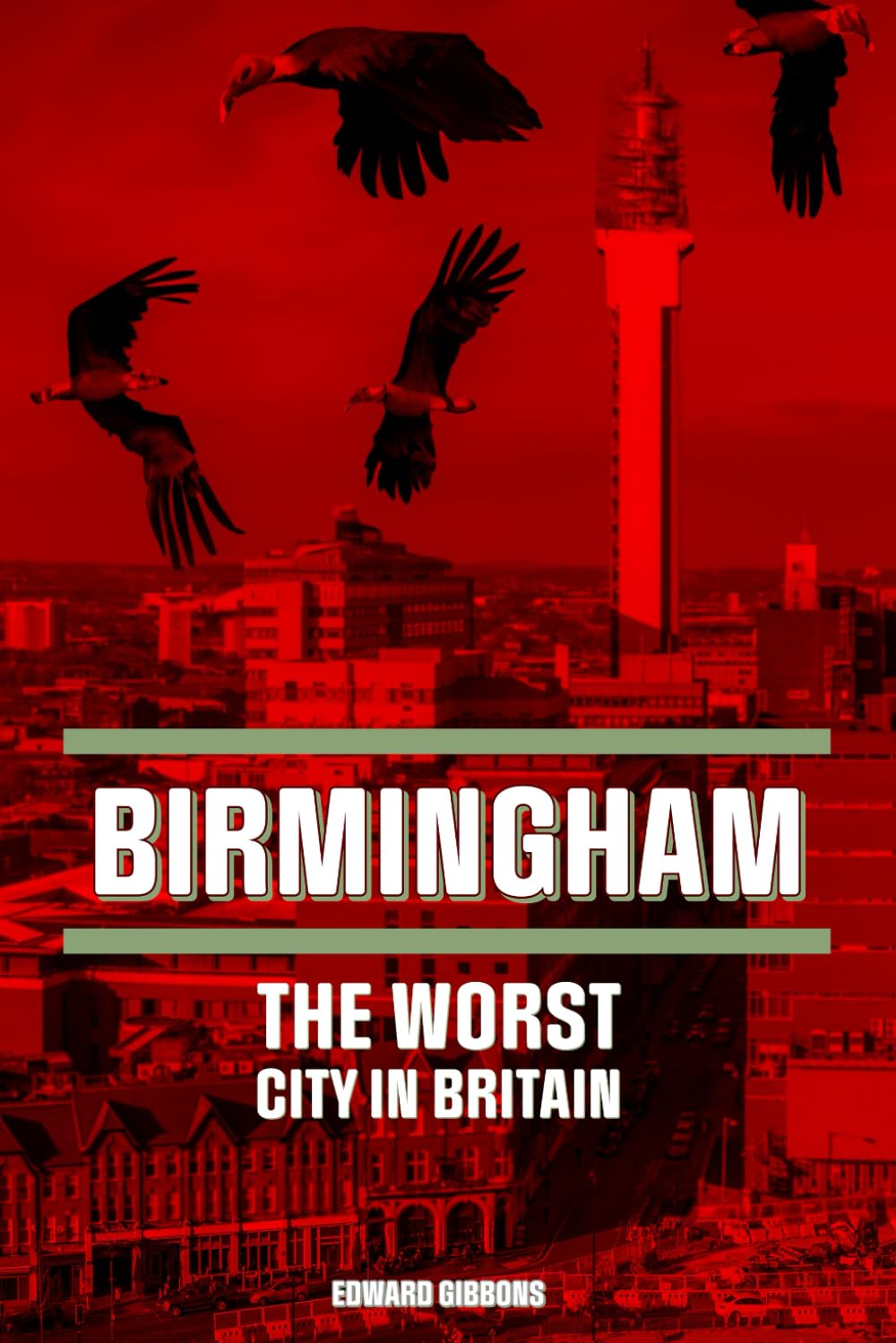 Birmingham: The Worst City in Britain
