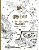 Harry Potter y su mundo mágico: Libro para colorear