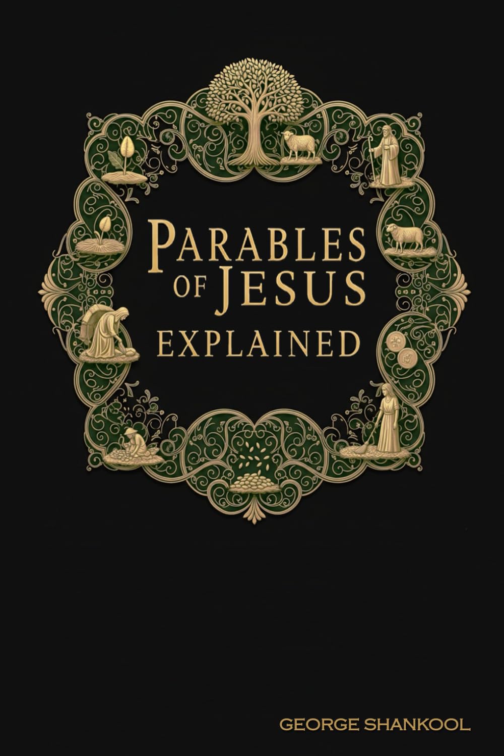 The Parables of Jesus Explained