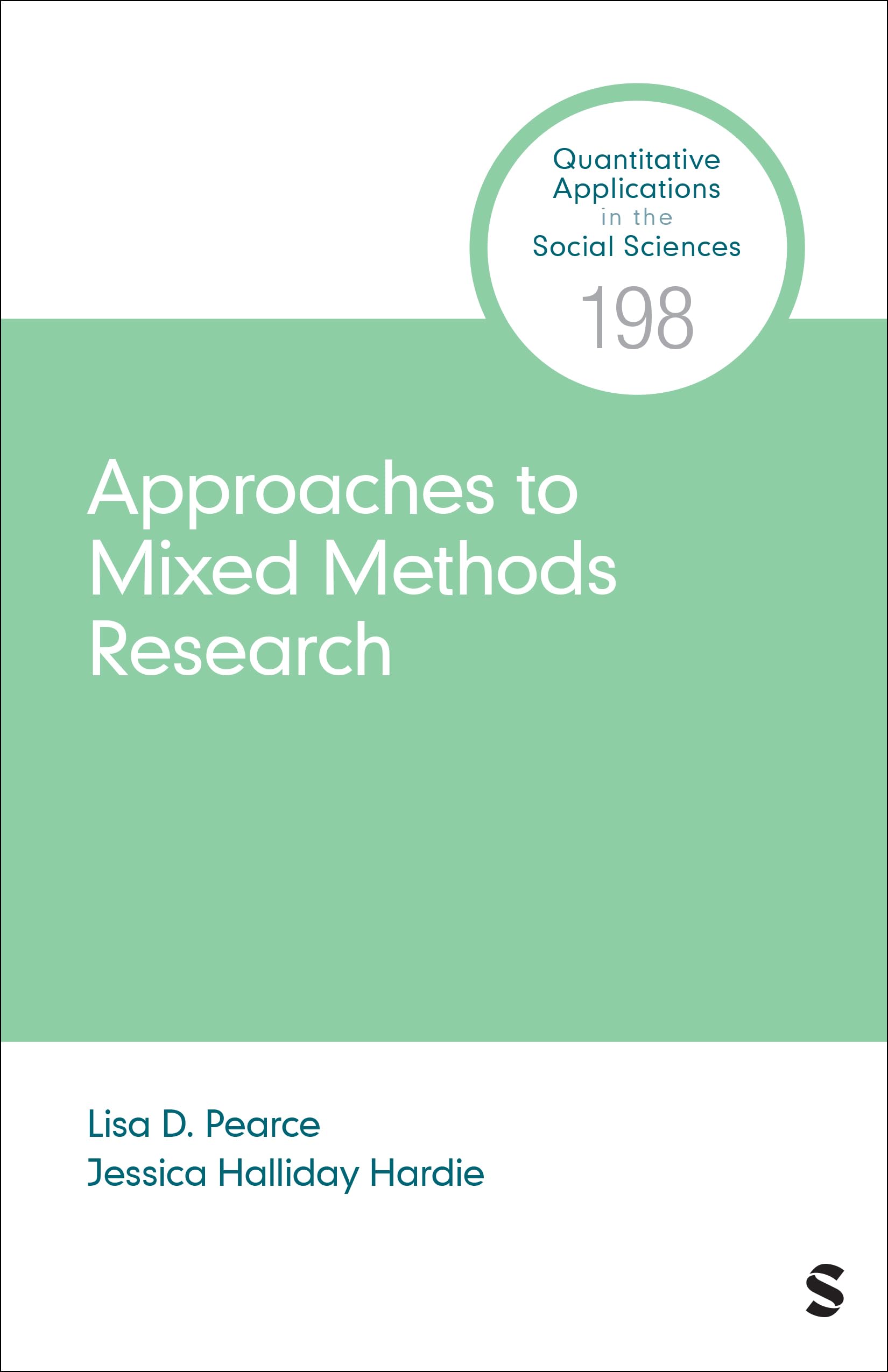 Approaches to Mixed Methods Research (Quantitative Applications in the Social Sciences)