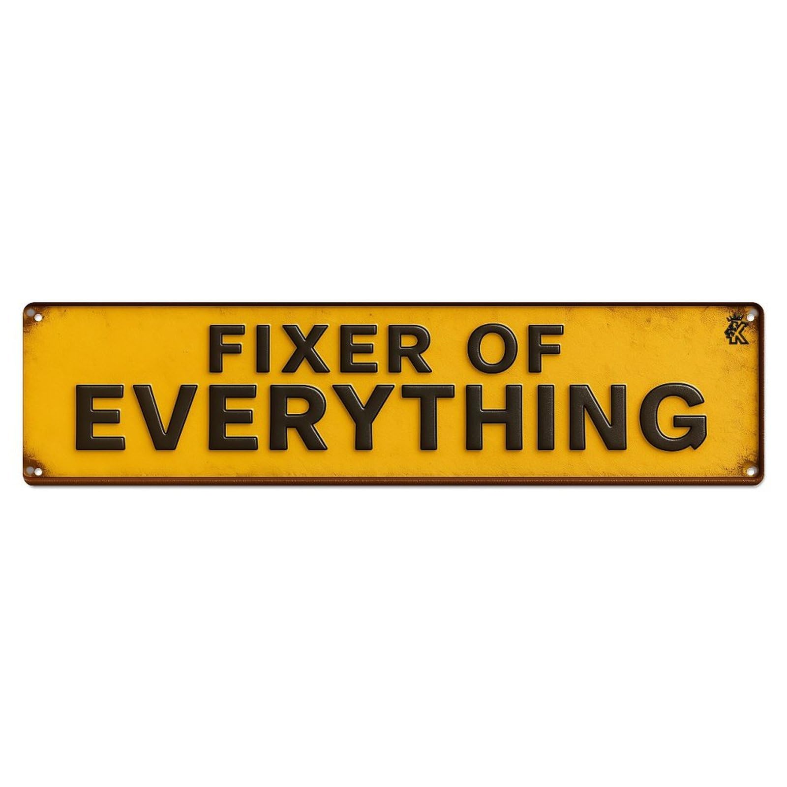 Fixer Of Everything Sign Metal Tin Sign Plaque