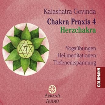 Herzchakra Hörbuch von Kalashatra Govinda