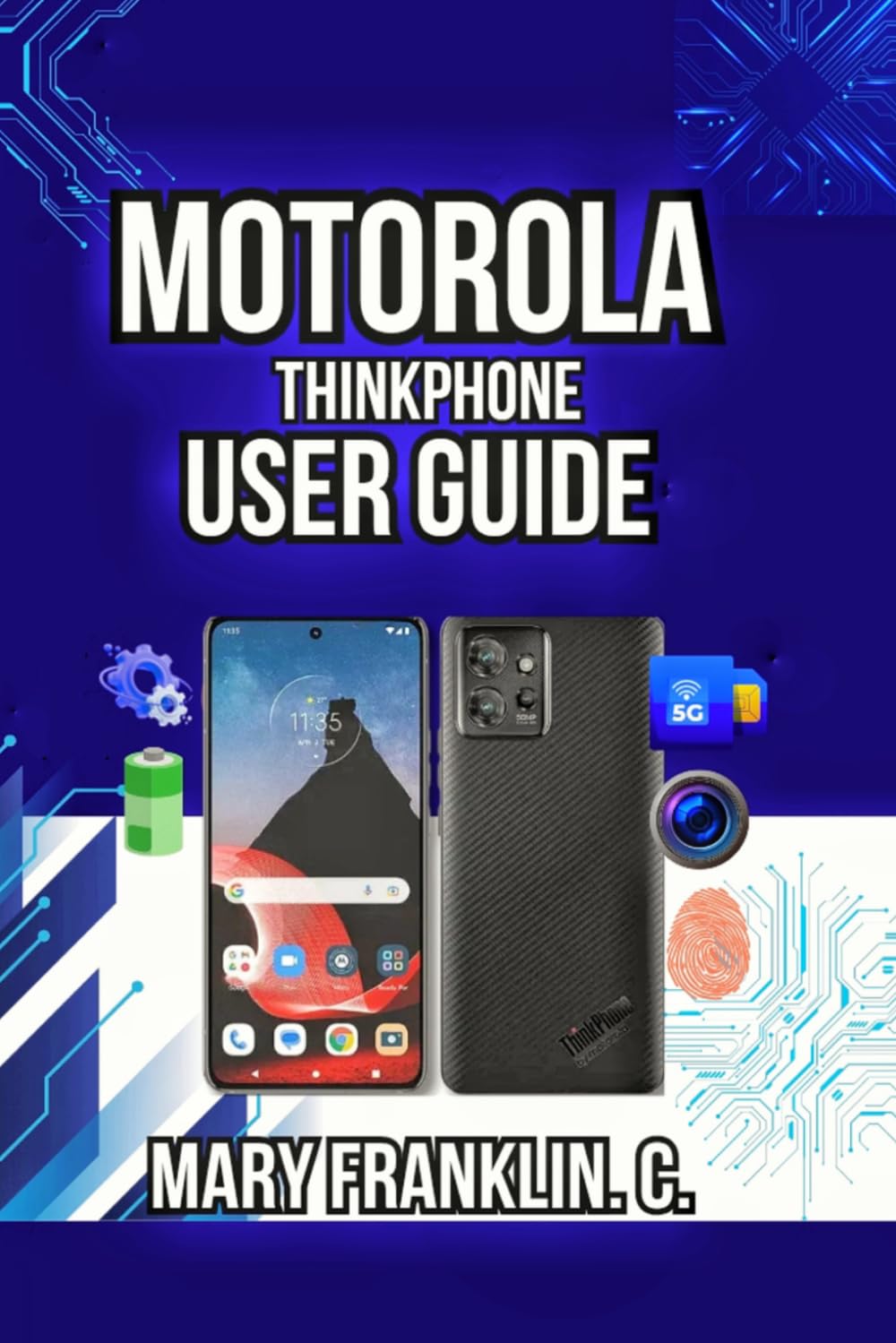 Motorola ThinkPhone User Guide: Master Setup, Productivity Workflows, and Optimize Battery