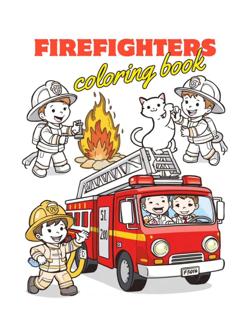 Firefighters Coloring Book: Heroic Scenes for Young Artists