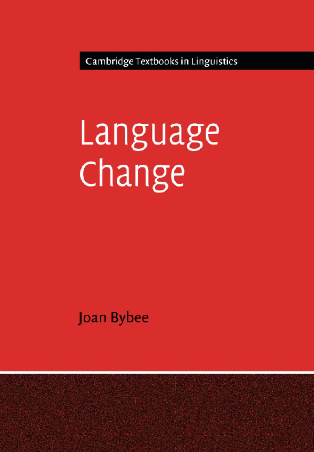 Language Change (Cambridge Textbooks in Linguistics)
