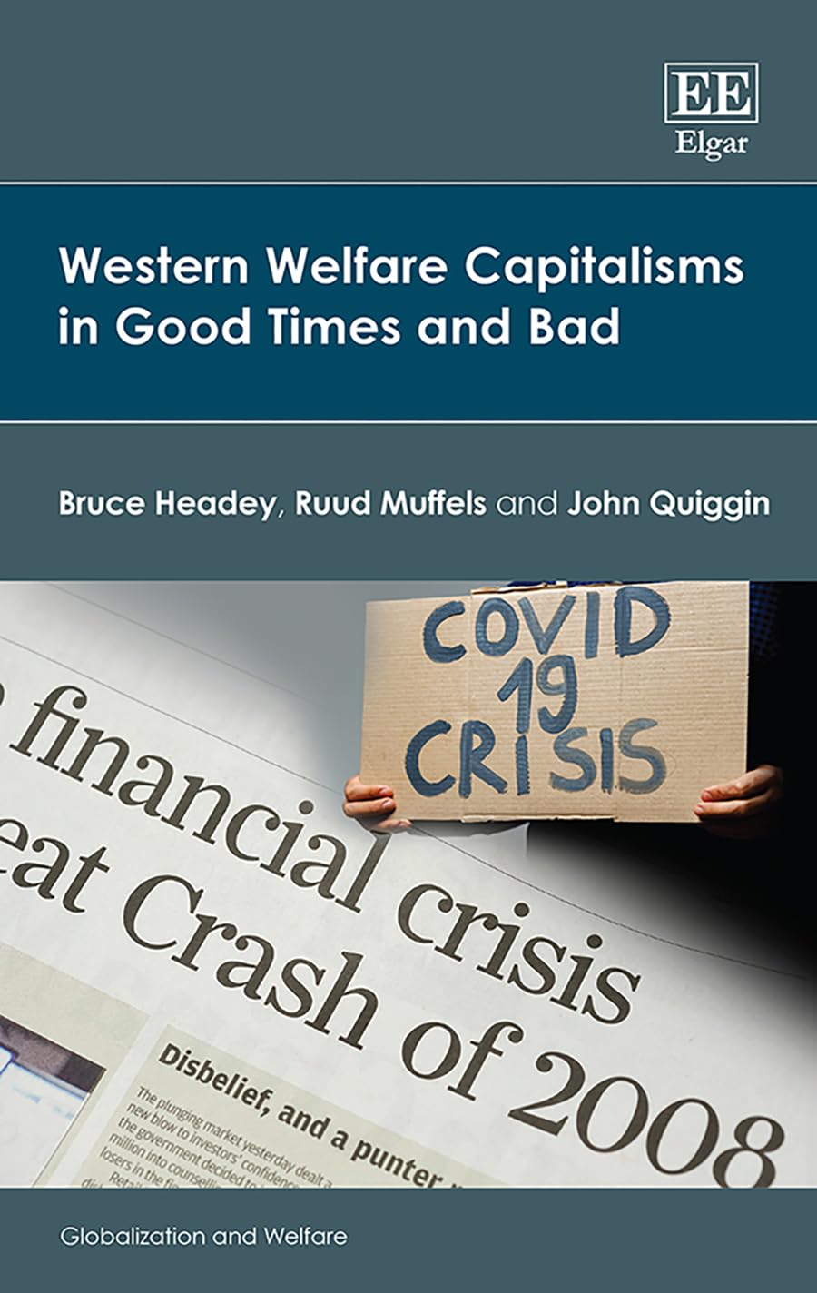 Western Welfare Capitalisms in Good Times and Bad (Globalization and Welfare)