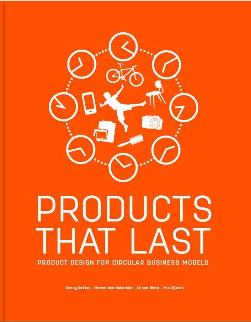 Products That Last: Product Design for Circular Business Models