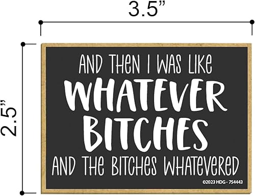 Miniatura 2 de Honey Dew Gifts, and then I was Like Whatever Bitches and The Bitches Whatevered, 3.5 x 2.5 pulgadas, fabricado en Estados Unidos, decoraciones de