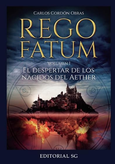 Rego Fatum Volumen i. El Despertar de los Nacidos del Aether