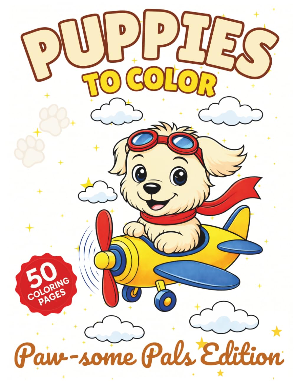 Puppies To Color: Paw-some Pals Edition