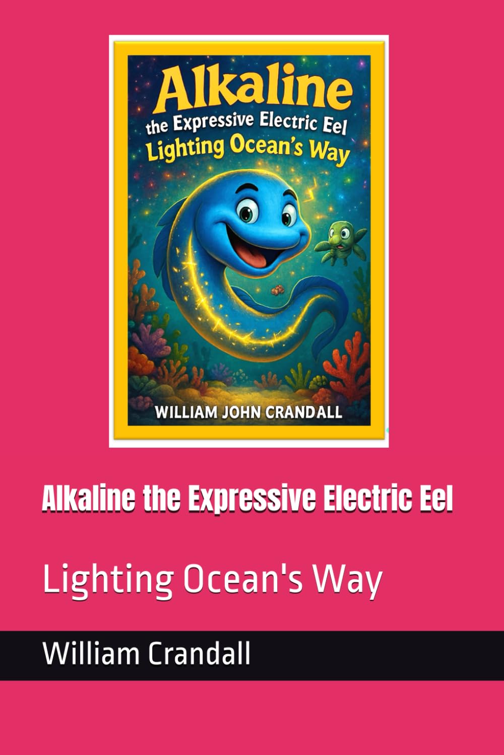 Alkaline the Expressive Electric Eel: Lighting Ocean's Way