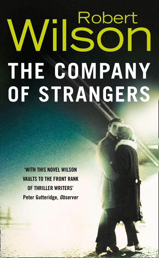 THE COMPANY OF STRANGERS: A Gripping Historical Espionage Thriller Set in WWII Lisbon and Berlin