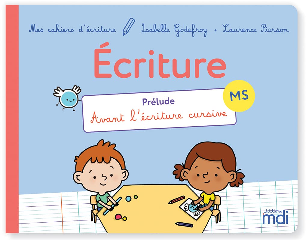 Mes cahiers d'ecriture - MS - Prélude: Prélude avant l'écriture cursive