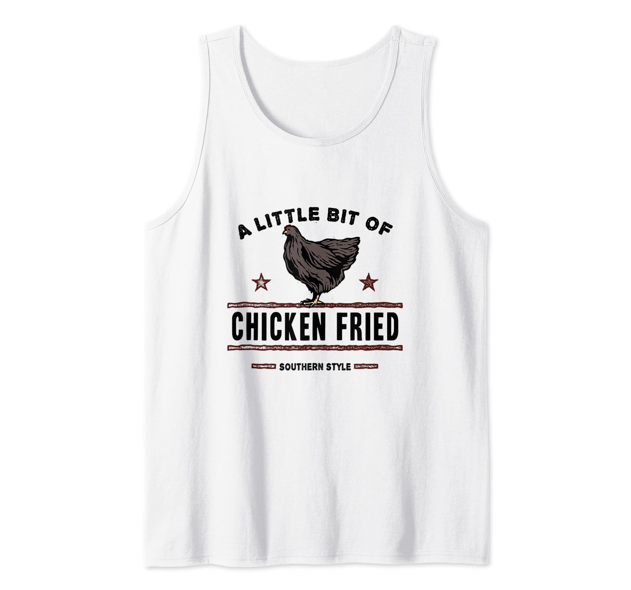 A Little Bit of Chicken Fried Southern Style Fast Food Lover Tank Top