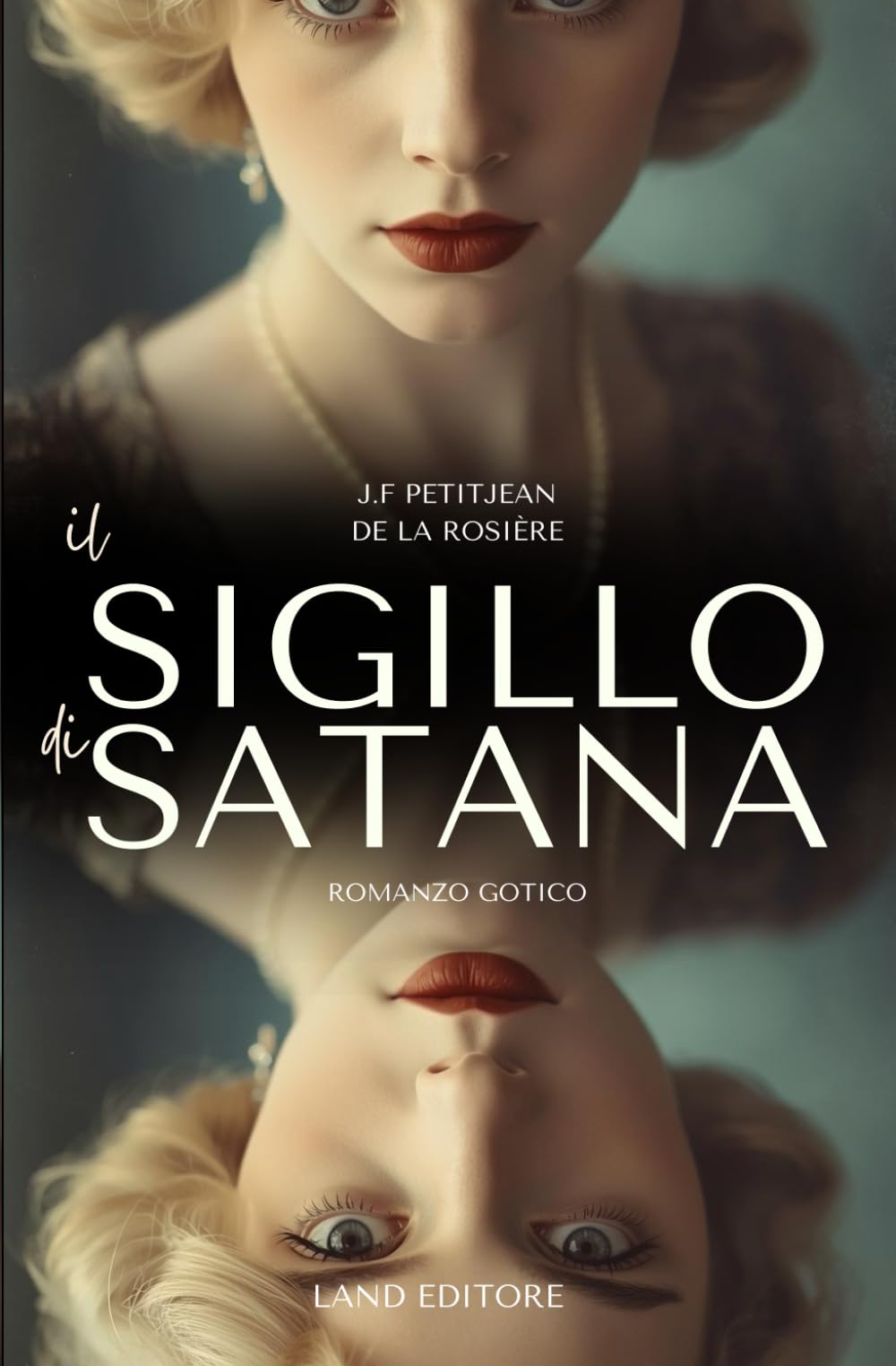 Il sigillo di Satana: (romanzo gotico) (Land Origins: tutti i classici del romance)