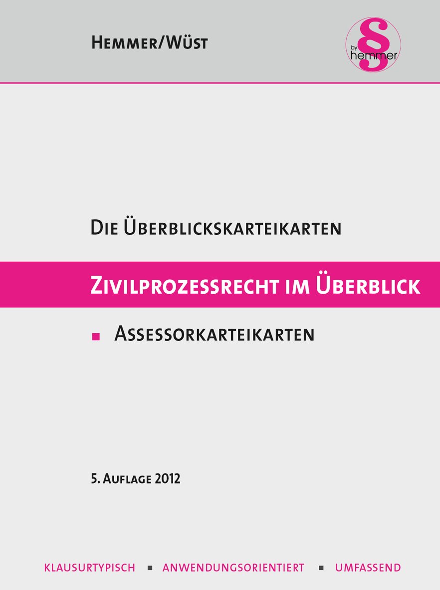 Zivilprozessrecht im Überblick. Assessor-Karteikarten (Karteikarten - Zivilrecht)
