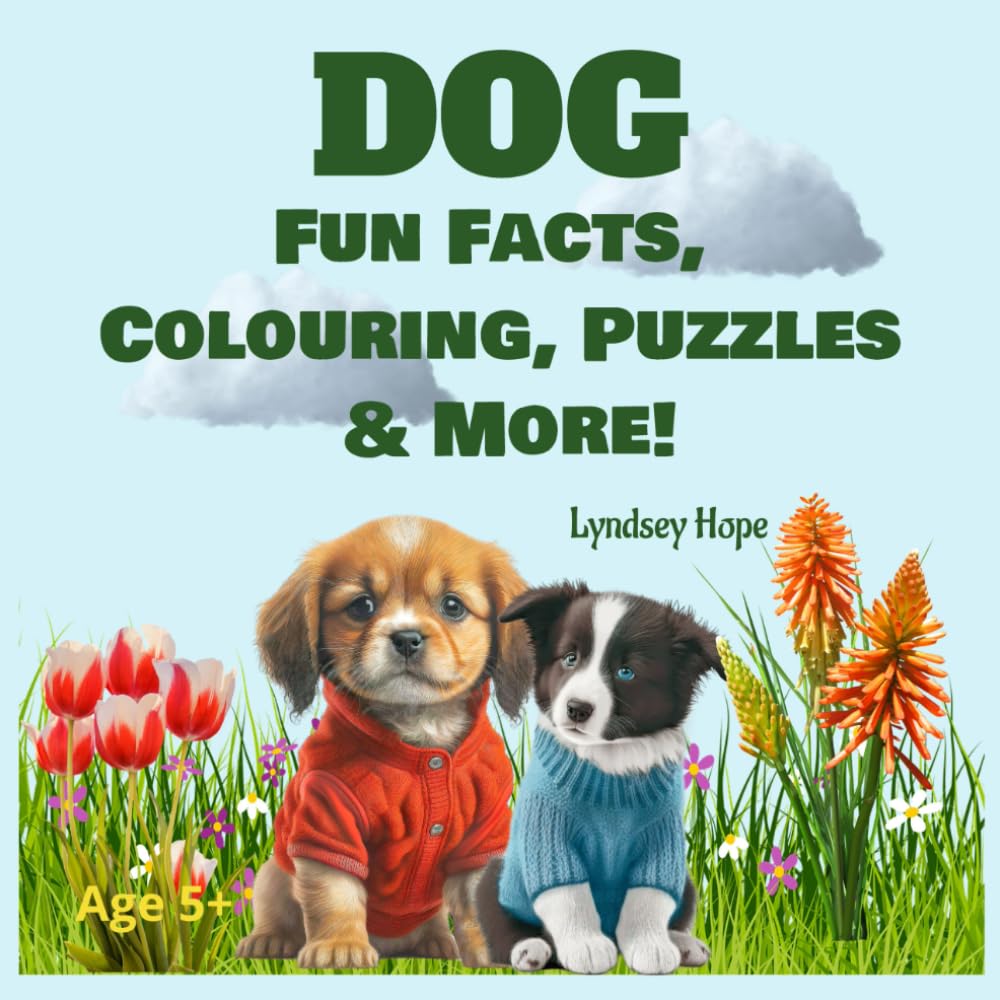 DOG Fun facts, colouring, puzzles and more!: Colour & learn fun facts about dogs in this 50 page book! Filled with colouring pages, puzzles and jokes!