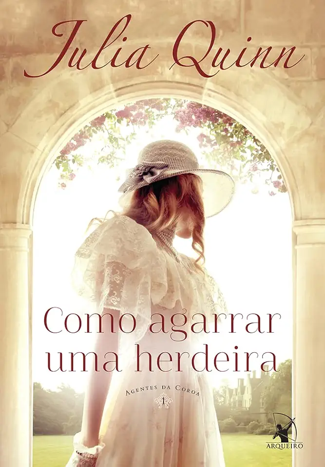 Como agarrar uma herdeira (Agentes da Coroa – Livro 1)