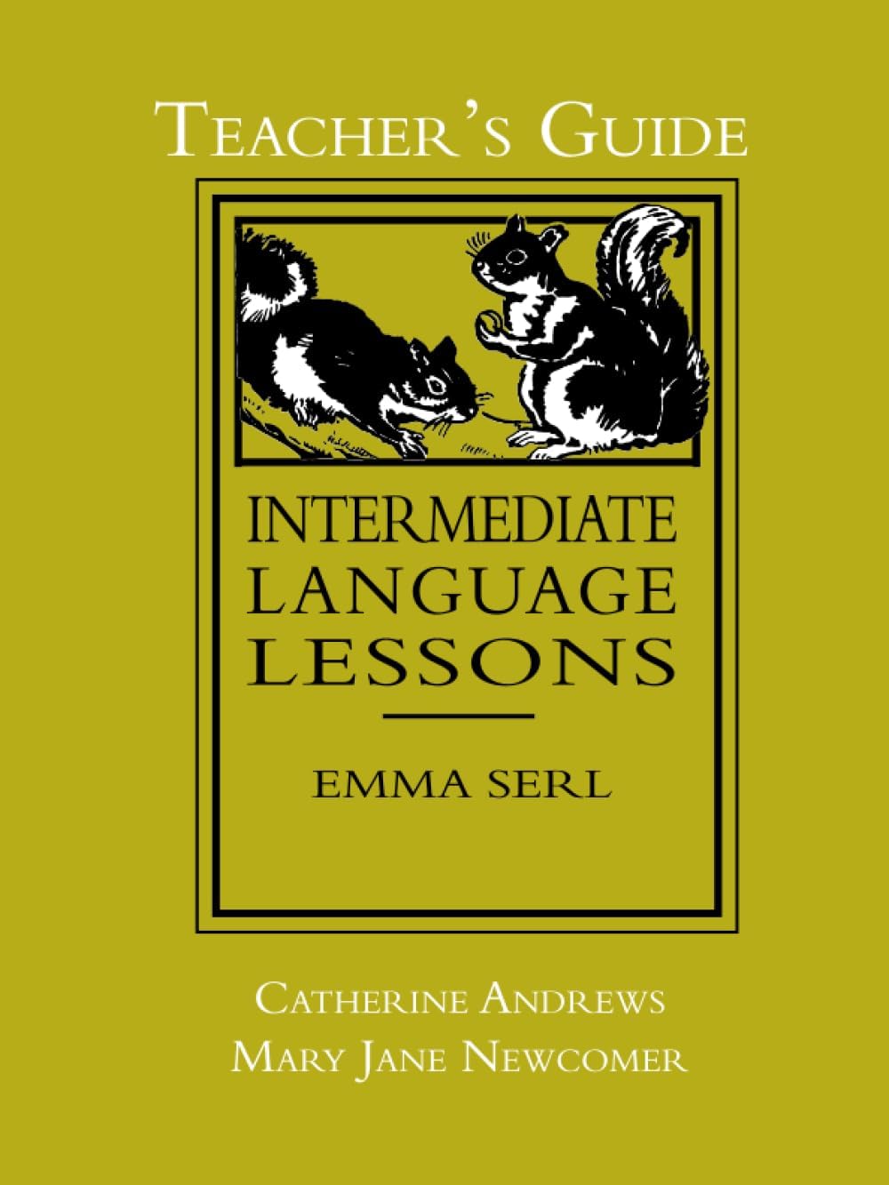 Intermediate Language Lessons, Teacher's Guide Paperback – Teacher's Edition, August 1, 2008